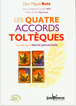 DON MIGUEL RUIZ Les accords toltèques